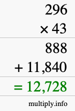 How to calculate 296 times 43 using long multiplication How to calculate 296 times 43 using long multiplication