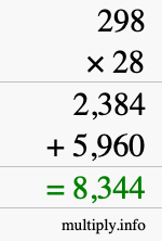 How to calculate 298 times 28 using long multiplication How to calculate 298 times 28 using long multiplication