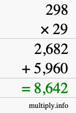 How to calculate 298 times 29 using long multiplication