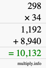 How to calculate 298 times 34 using long multiplication