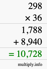 How to calculate 298 times 36 using long multiplication How to calculate 298 times 36 using long multiplication