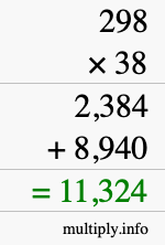 How to calculate 298 times 38 using long multiplication How to calculate 298 times 38 using long multiplication