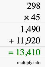 How to calculate 298 times 45 using long multiplication How to calculate 298 times 45 using long multiplication