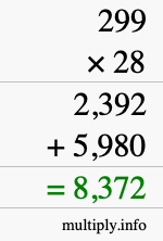 How to calculate 299 times 28 using long multiplication How to calculate 299 times 28 using long multiplication
