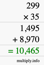 How to calculate 299 times 35 using long multiplication How to calculate 299 times 35 using long multiplication
