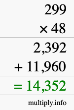 How to calculate 299 times 48 using long multiplication How to calculate 299 times 48 using long multiplication