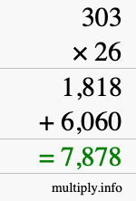 How to calculate 303 times 26 using long multiplication How to calculate 303 times 26 using long multiplication