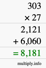 How to calculate 303 times 27 using long multiplication How to calculate 303 times 27 using long multiplication