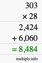 How to calculate 303 times 28 using long multiplication How to calculate 303 times 28 using long multiplication