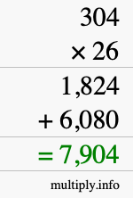 How to calculate 304 times 26 using long multiplication How to calculate 304 times 26 using long multiplication