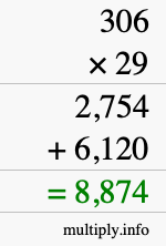 How to calculate 306 times 29 using long multiplication How to calculate 306 times 29 using long multiplication