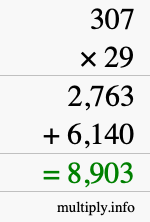 How to calculate 307 times 29 using long multiplication How to calculate 307 times 29 using long multiplication