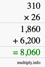 How to calculate 310 times 26 using long multiplication How to calculate 310 times 26 using long multiplication