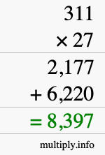 How to calculate 311 times 27 using long multiplication How to calculate 311 times 27 using long multiplication