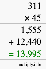 How to calculate 311 times 45 using long multiplication How to calculate 311 times 45 using long multiplication
