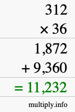 How to calculate 312 times 36 using long multiplication How to calculate 312 times 36 using long multiplication