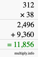 How to calculate 312 times 38 using long multiplication How to calculate 312 times 38 using long multiplication