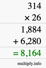 How to calculate 314 times 26 using long multiplication How to calculate 314 times 26 using long multiplication