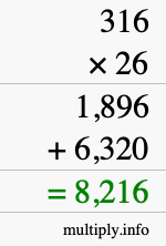 How to calculate 316 times 26 using long multiplication How to calculate 316 times 26 using long multiplication