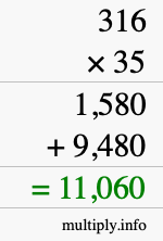 How to calculate 316 times 35 using long multiplication How to calculate 316 times 35 using long multiplication