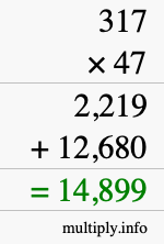 How to calculate 317 times 47 using long multiplication