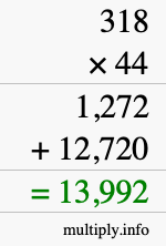 How to calculate 318 times 44 using long multiplication
