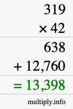 How to calculate 319 times 42 using long multiplication How to calculate 319 times 42 using long multiplication