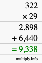 How to calculate 322 times 29 using long multiplication How to calculate 322 times 29 using long multiplication
