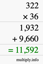 How to calculate 322 times 36 using long multiplication How to calculate 322 times 36 using long multiplication
