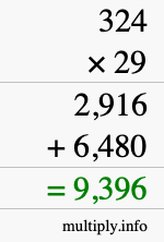 How to calculate 324 times 29 using long multiplication How to calculate 324 times 29 using long multiplication