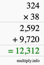 How to calculate 324 times 38 using long multiplication How to calculate 324 times 38 using long multiplication