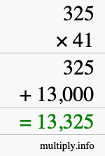 How to calculate 325 times 41 using long multiplication How to calculate 325 times 41 using long multiplication