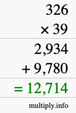 How to calculate 326 times 39 using long multiplication How to calculate 326 times 39 using long multiplication