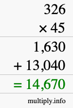 How to calculate 326 times 45 using long multiplication How to calculate 326 times 45 using long multiplication