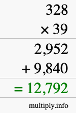 How to calculate 328 times 39 using long multiplication How to calculate 328 times 39 using long multiplication