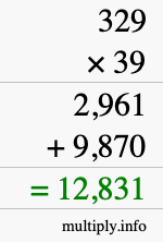 How to calculate 329 times 39 using long multiplication How to calculate 329 times 39 using long multiplication