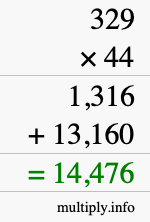 How to calculate 329 times 44 using long multiplication How to calculate 329 times 44 using long multiplication