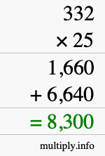 How to calculate 332 times 25 using long multiplication How to calculate 332 times 25 using long multiplication