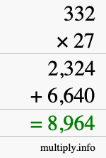 How to calculate 332 times 27 using long multiplication How to calculate 332 times 27 using long multiplication