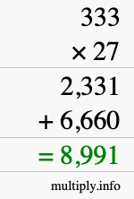 How to calculate 333 times 27 using long multiplication How to calculate 333 times 27 using long multiplication