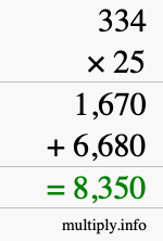 How to calculate 334 times 25 using long multiplication How to calculate 334 times 25 using long multiplication