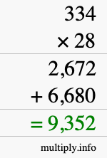 How to calculate 334 times 28 using long multiplication How to calculate 334 times 28 using long multiplication