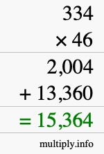 How to calculate 334 times 46 using long multiplication How to calculate 334 times 46 using long multiplication