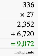 How to calculate 336 times 27 using long multiplication