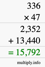 How to calculate 336 times 47 using long multiplication