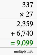 How to calculate 337 times 27 using long multiplication How to calculate 337 times 27 using long multiplication
