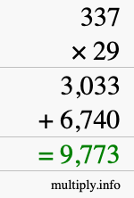 How to calculate 337 times 29 using long multiplication How to calculate 337 times 29 using long multiplication