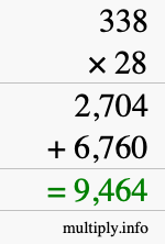 How to calculate 338 times 28 using long multiplication How to calculate 338 times 28 using long multiplication