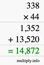 How to calculate 338 times 44 using long multiplication How to calculate 338 times 44 using long multiplication