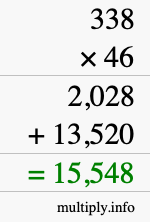How to calculate 338 times 46 using long multiplication How to calculate 338 times 46 using long multiplication